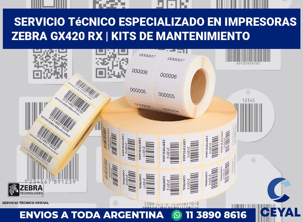 Servicio técnico especializado en impresoras Zebra GX420 RX | Kits de mantenimiento