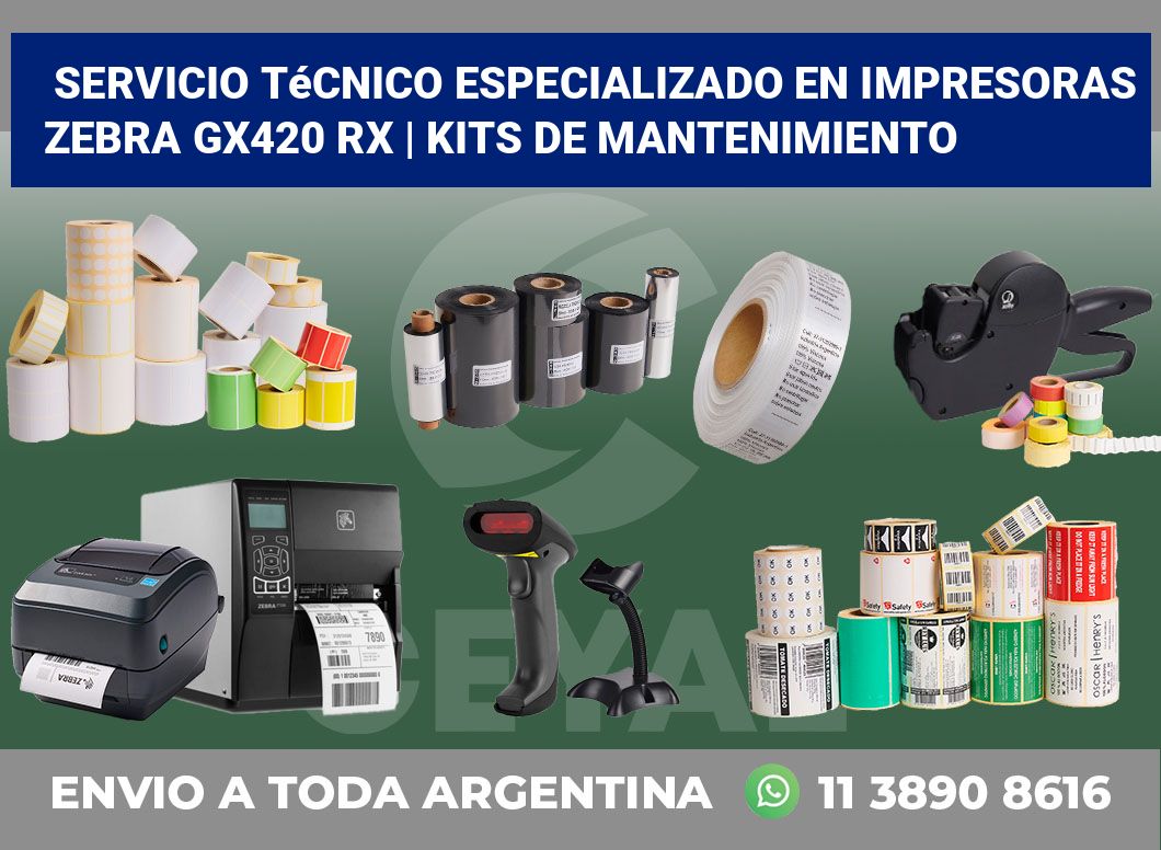 Servicio técnico especializado en impresoras Zebra GX420 RX | Kits de mantenimiento