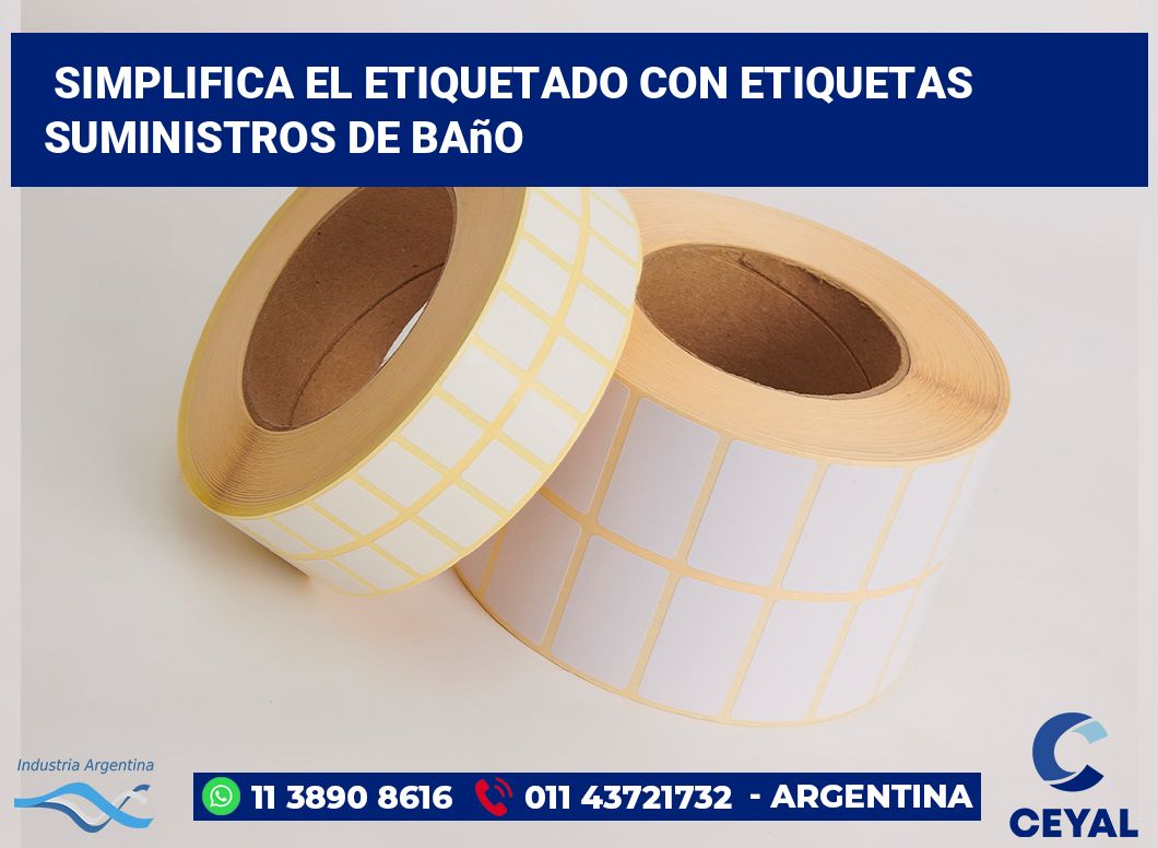 Simplifica el Etiquetado con Etiquetas Suministros de Baño