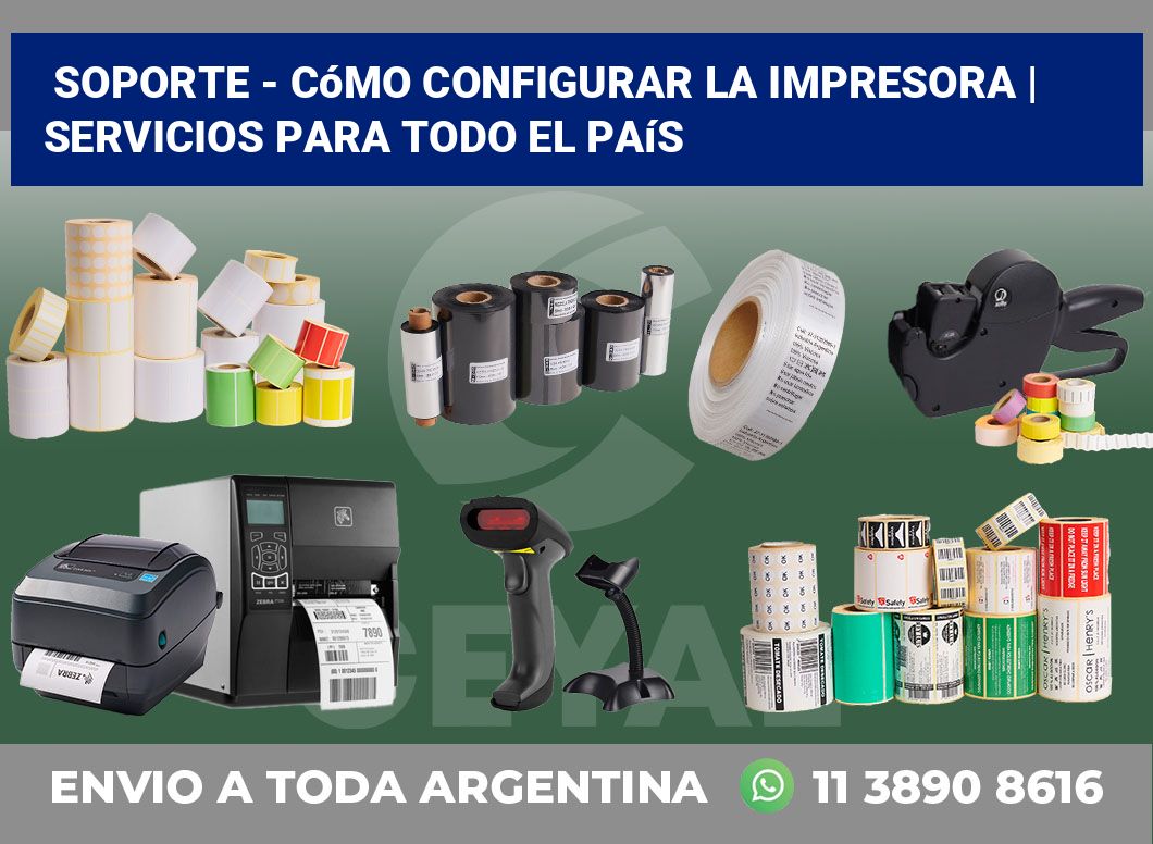 Soporte – cómo configurar la impresora | Servicios para todo el país