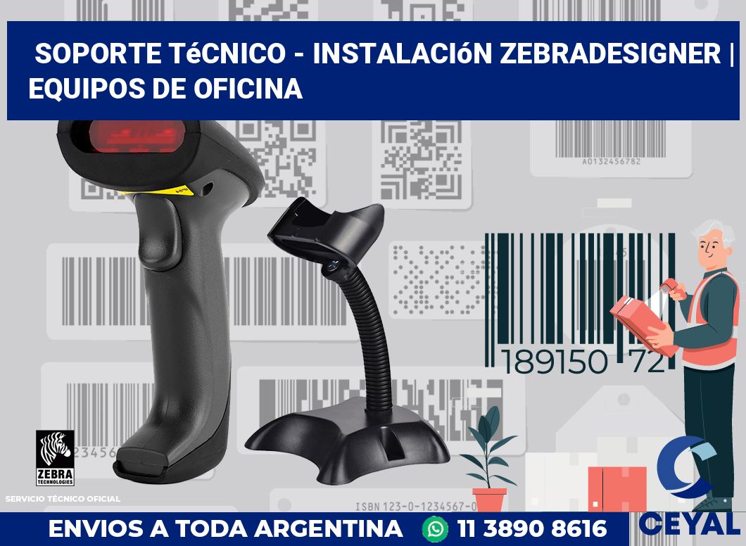 Soporte técnico - instalación ZebraDesigner | Equipos de oficina