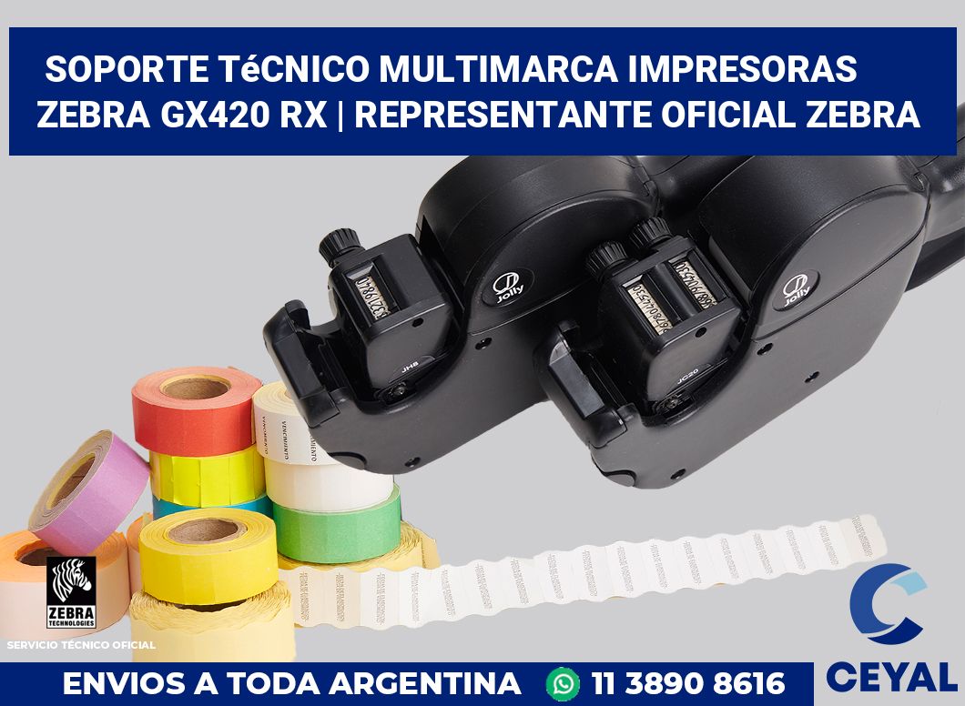 Soporte técnico multimarca impresoras Zebra GX420 RX | Representante oficial Zebra