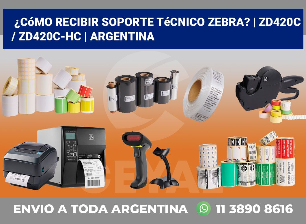 ¿Cómo recibir soporte técnico Zebra? | ZD420c / ZD420c‑HC | Argentina