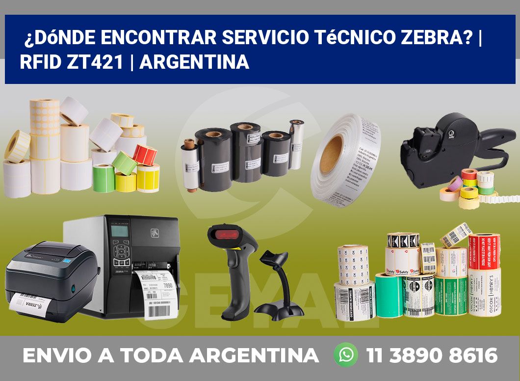 ¿Dónde encontrar servicio técnico Zebra? | RFID ZT421 | Argentina
