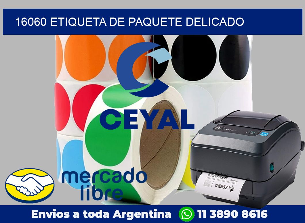 16060 Etiqueta de paquete delicado