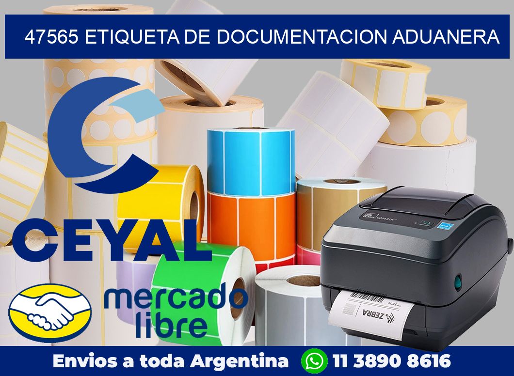 47565 Etiqueta de documentacion aduanera
