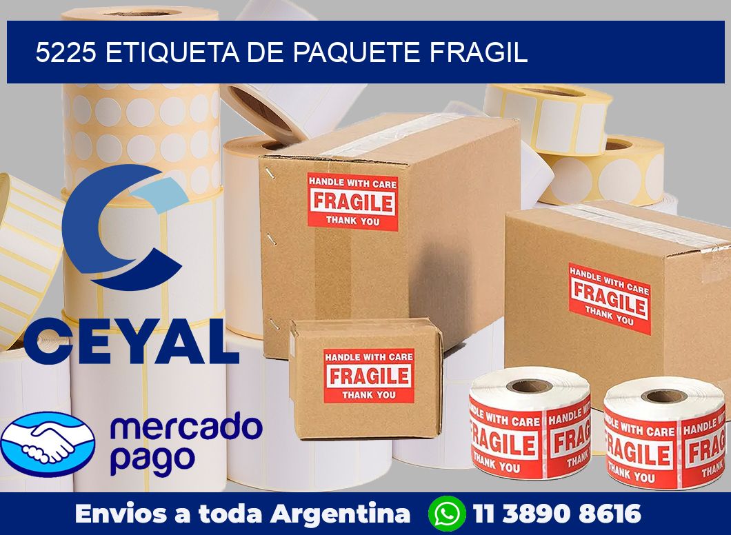 5225 Etiqueta de paquete fragil