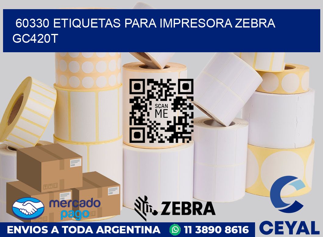 60330 etiquetas para impresora zebra GC420T