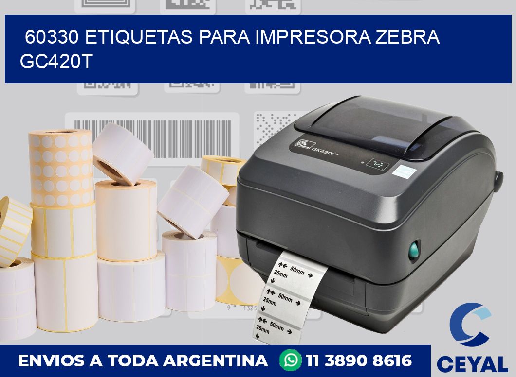60330 etiquetas para impresora zebra GC420T