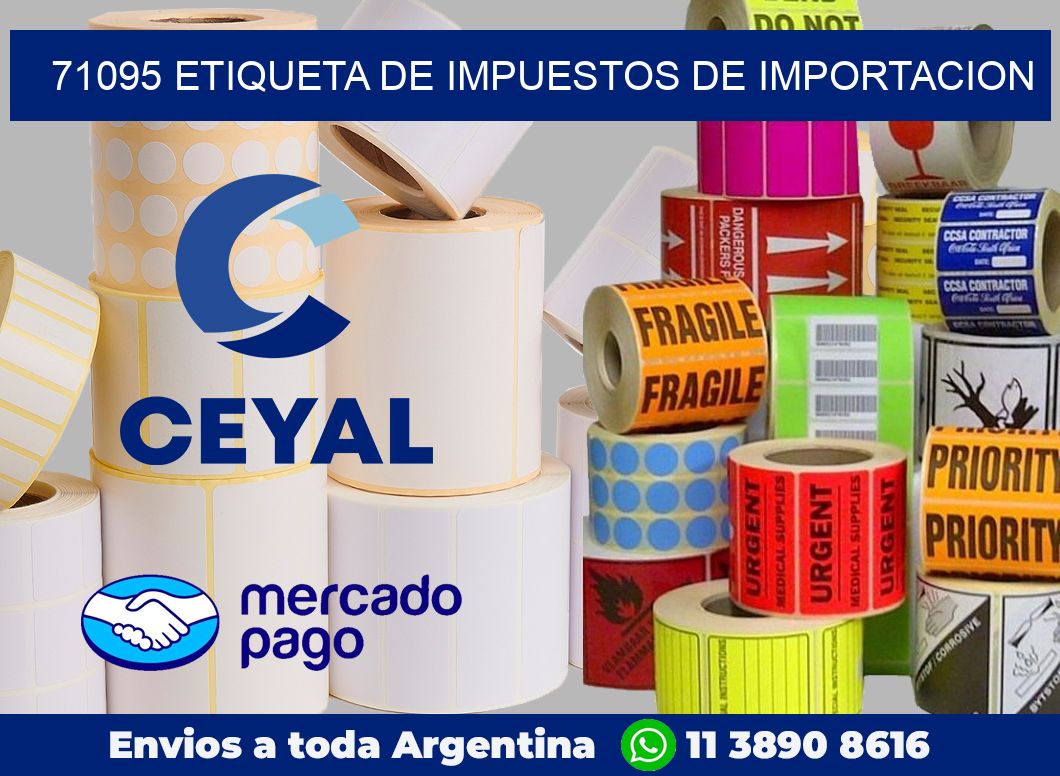 71095 Etiqueta de impuestos de importacion