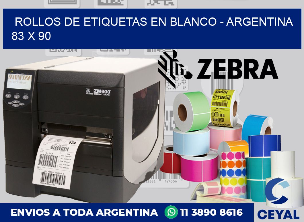 Rollos de etiquetas en blanco – Argentina 83 x 90