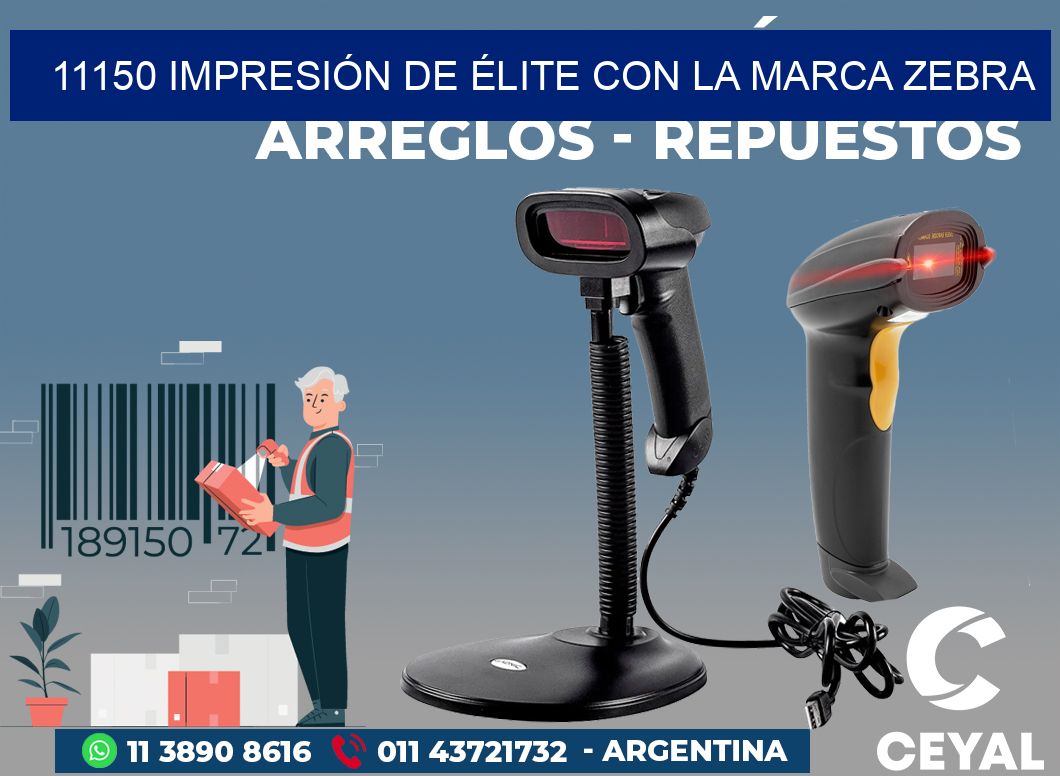 11150 IMPRESIÓN DE ÉLITE CON LA MARCA ZEBRA