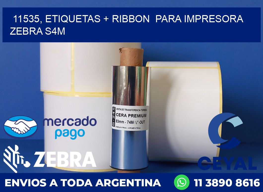 11535, etiquetas + ribbon  para impresora zebra S4M