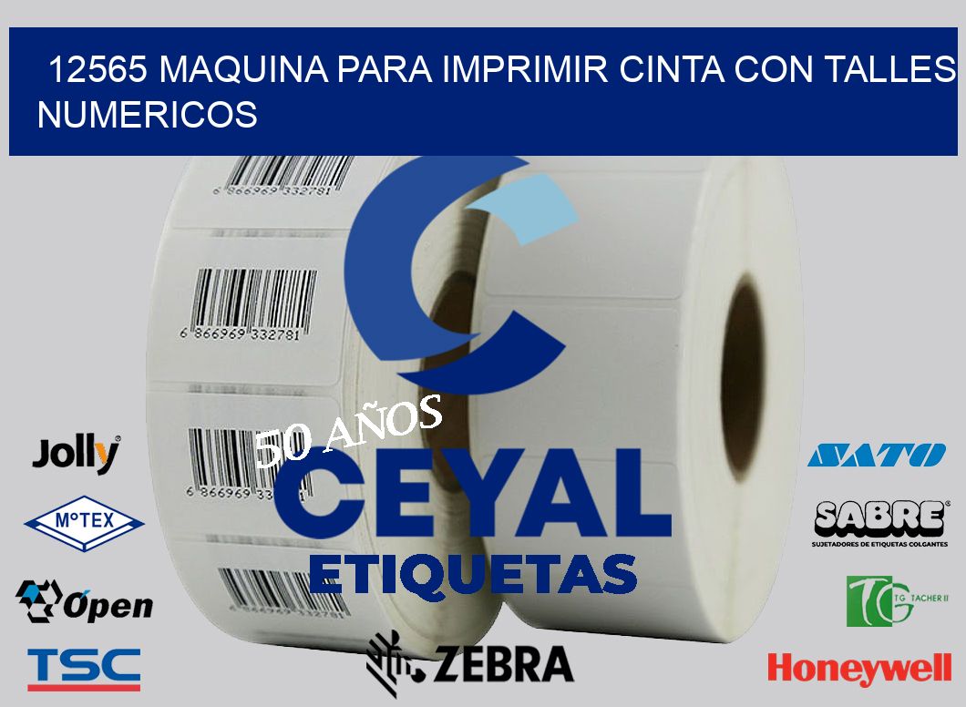 12565 MAQUINA PARA IMPRIMIR CINTA CON TALLES NUMERICOS