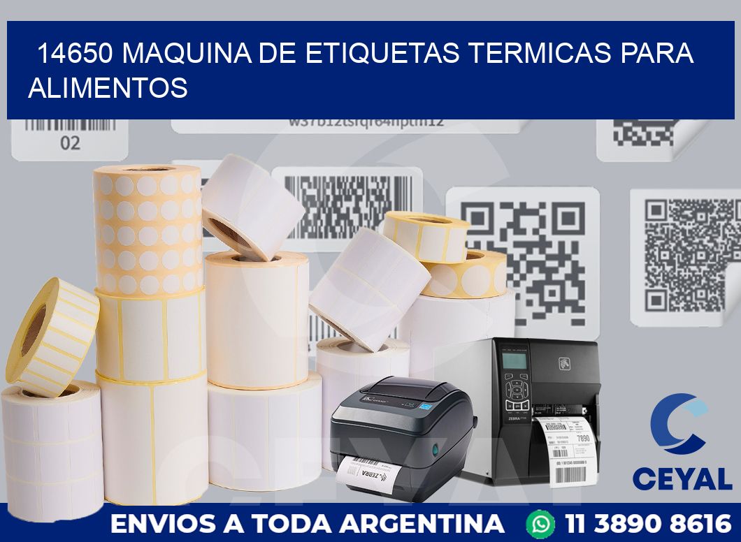 14650 MAQUINA DE ETIQUETAS TERMICAS PARA ALIMENTOS