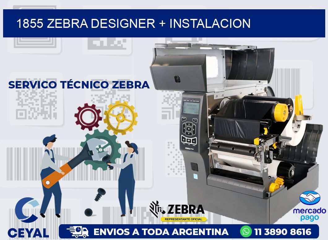 1855 ZEBRA DESIGNER + INSTALACION