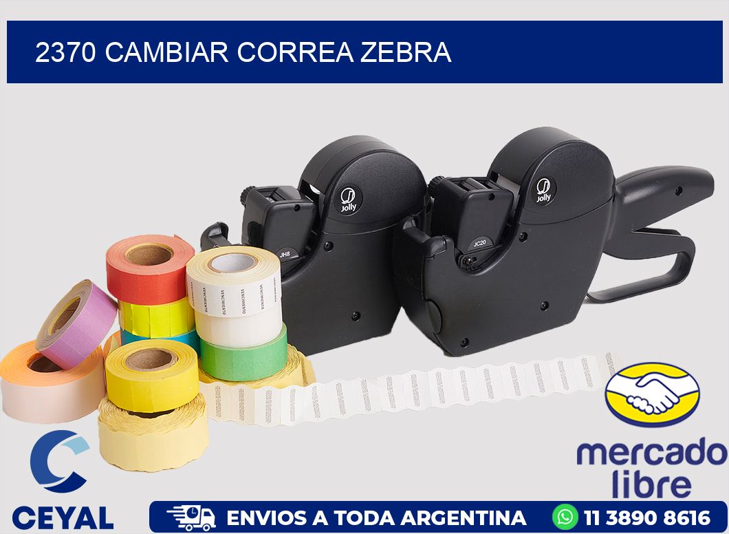 2370 CAMBIAR CORREA ZEBRA