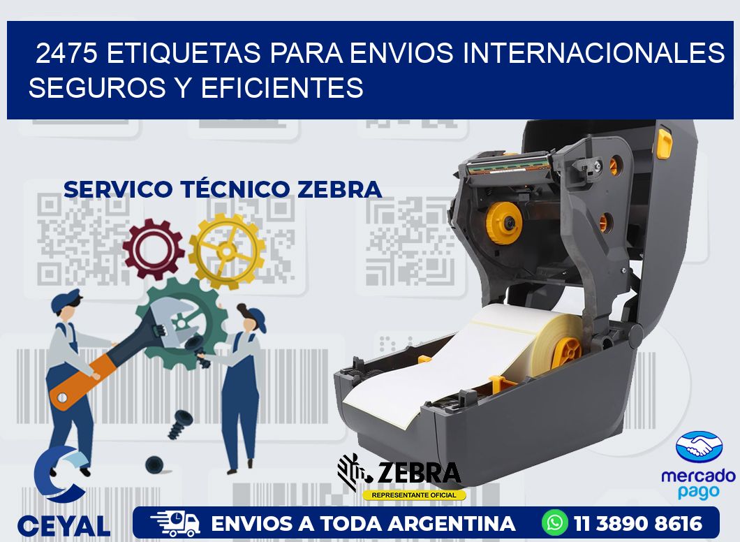 2475 ETIQUETAS PARA ENVIOS INTERNACIONALES SEGUROS Y EFICIENTES