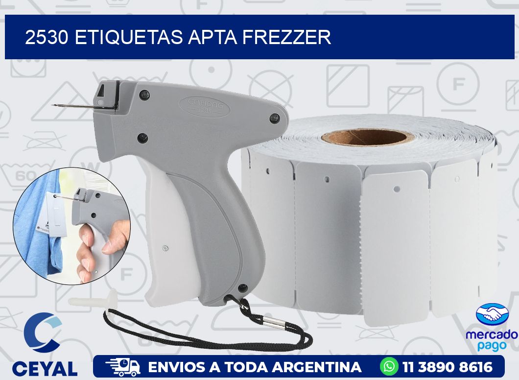 2530 ETIQUETAS APTA FREZZER