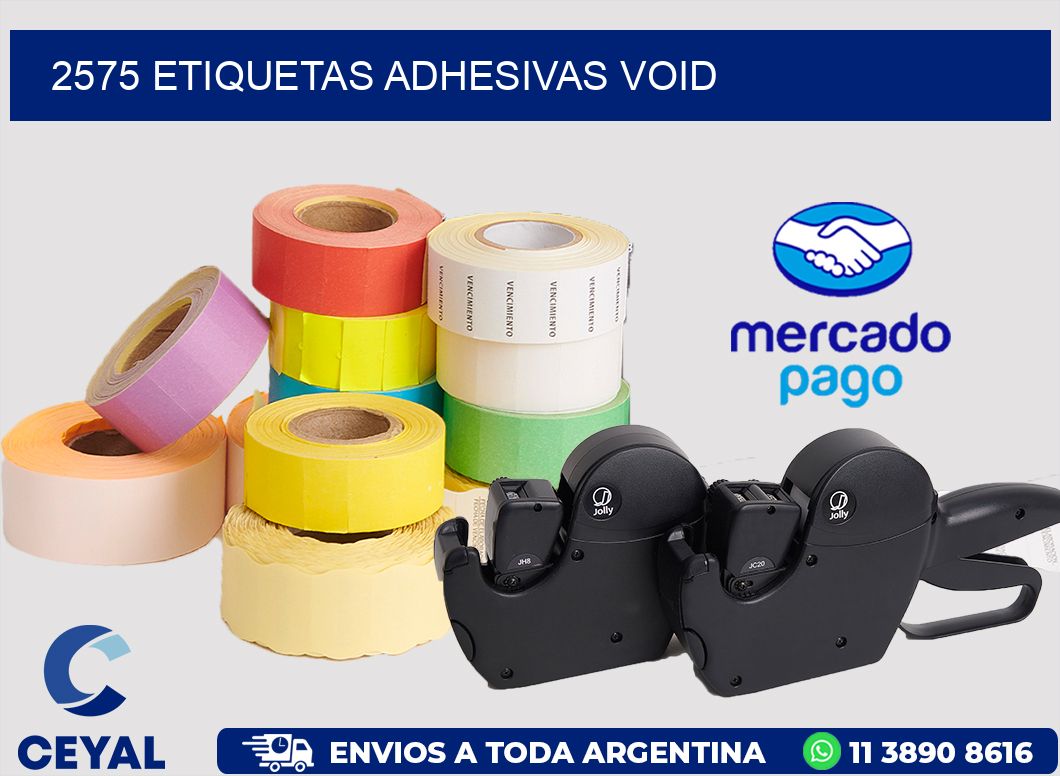 2575 ETIQUETAS ADHESIVAS VOID