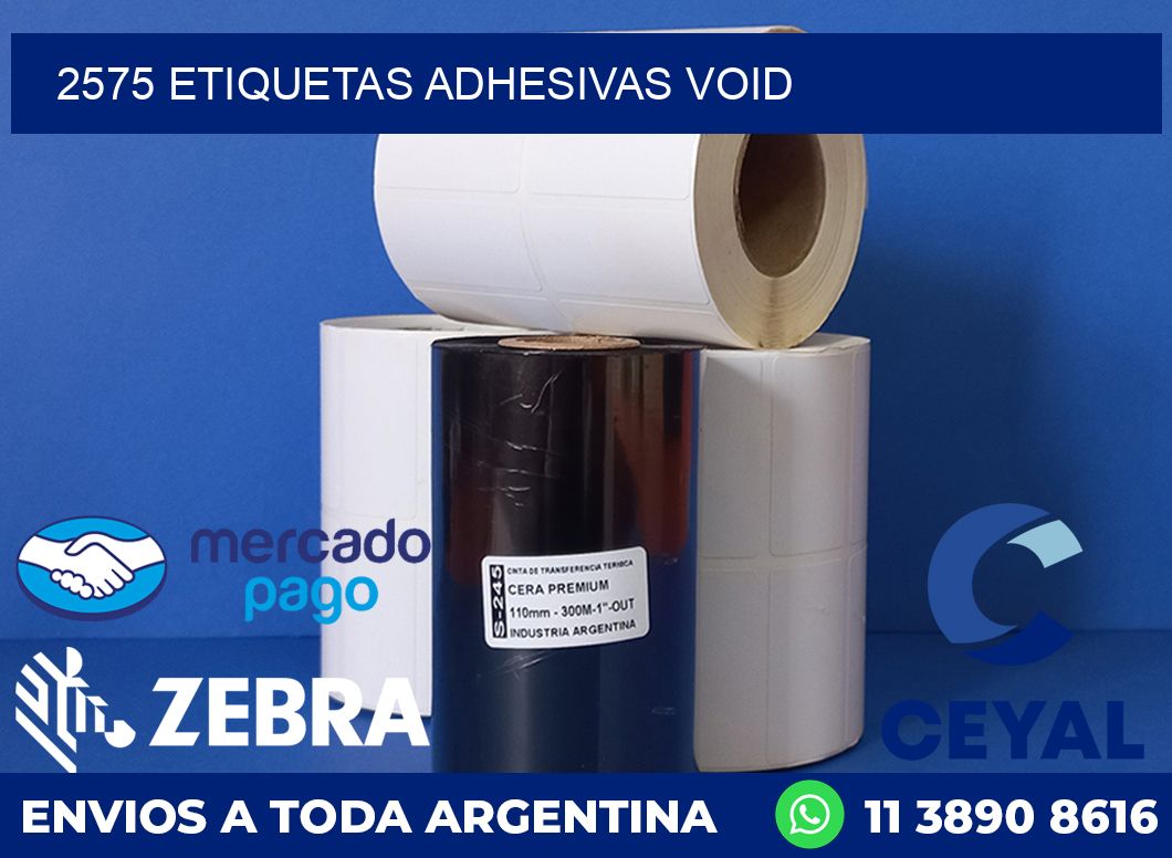 2575 ETIQUETAS ADHESIVAS VOID