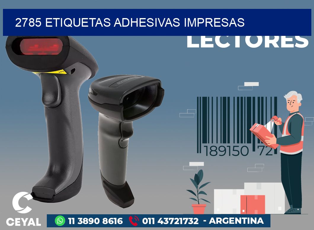 2785 ETIQUETAS ADHESIVAS IMPRESAS