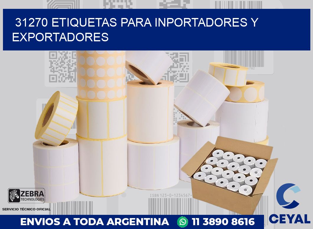 31270 ETIQUETAS PARA INPORTADORES Y EXPORTADORES