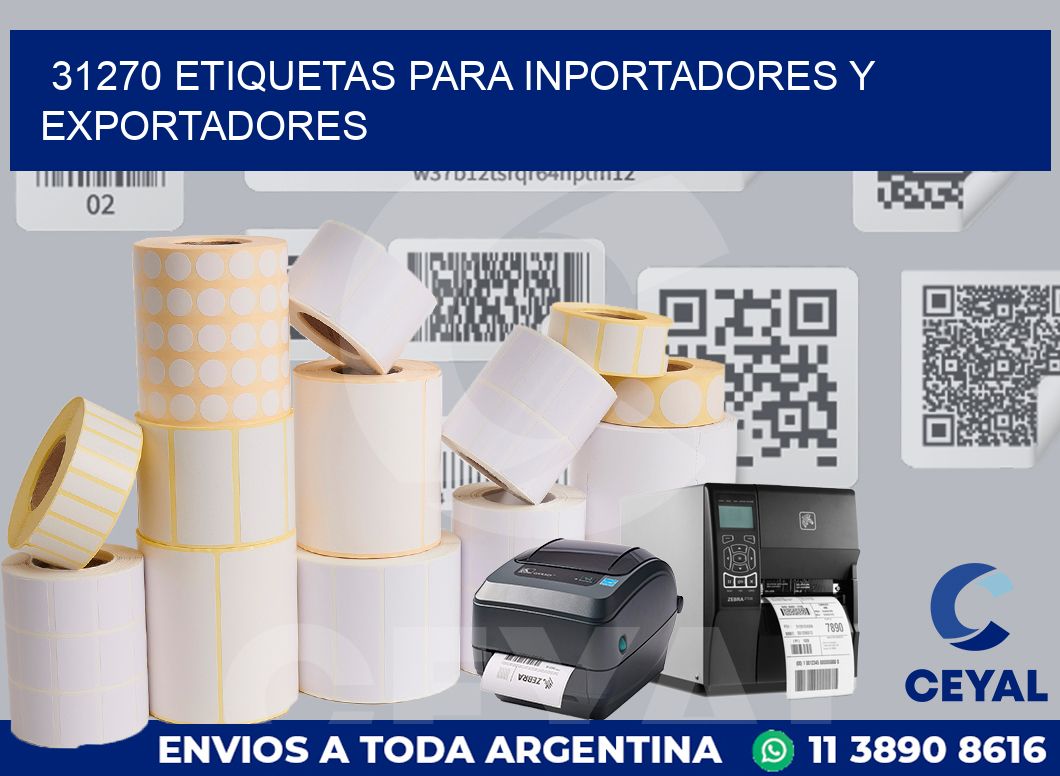31270 ETIQUETAS PARA INPORTADORES Y EXPORTADORES