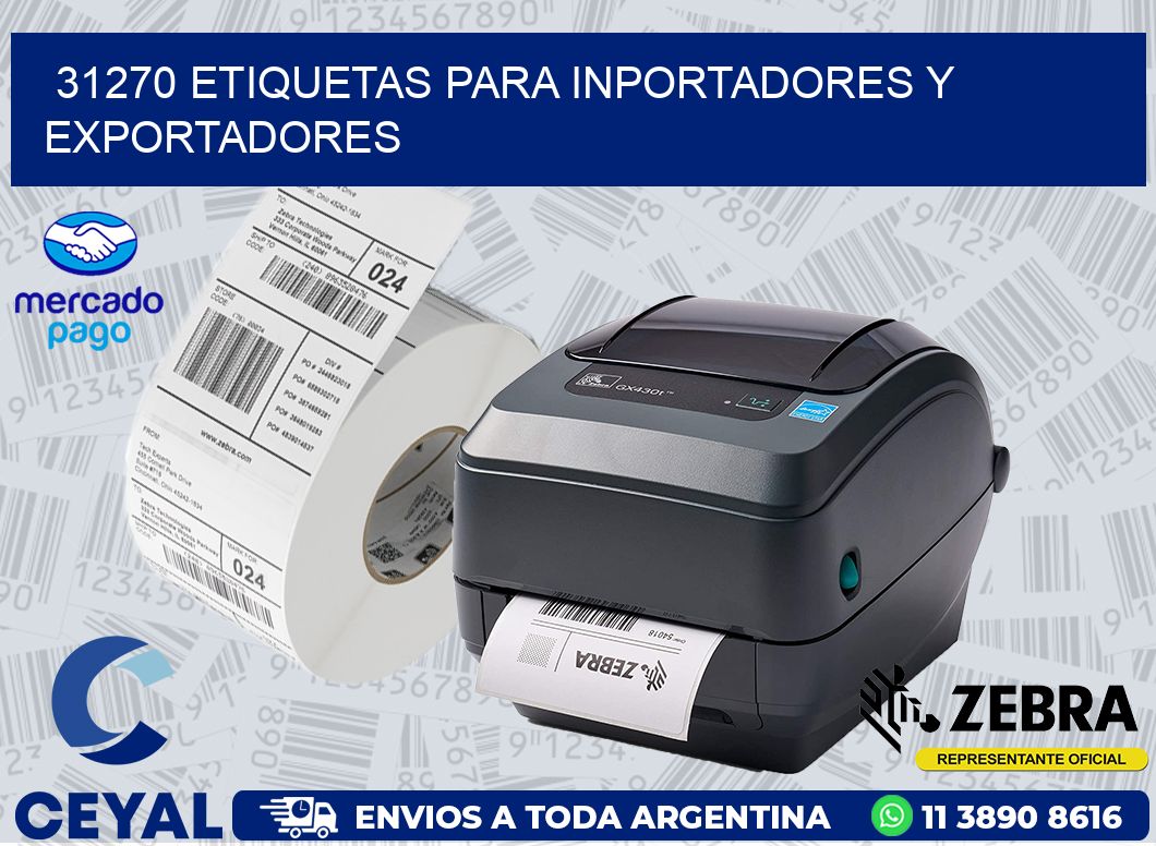 31270 ETIQUETAS PARA INPORTADORES Y EXPORTADORES