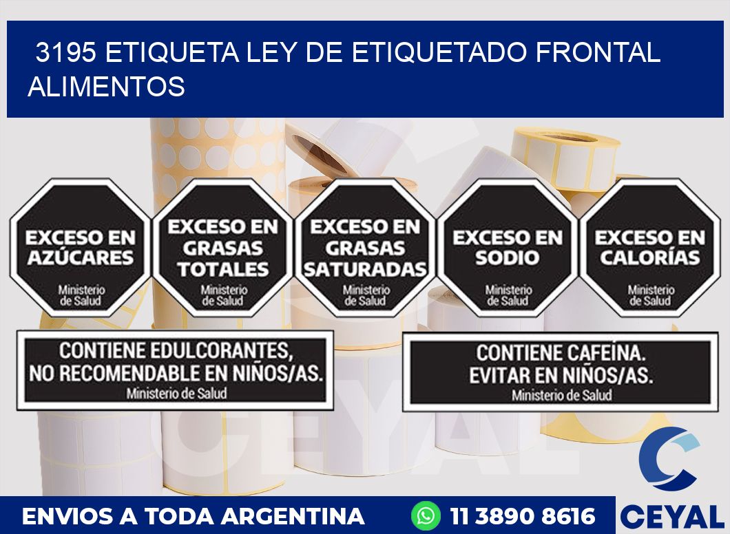 3195 ETIQUETA LEY DE ETIQUETADO FRONTAL ALIMENTOS