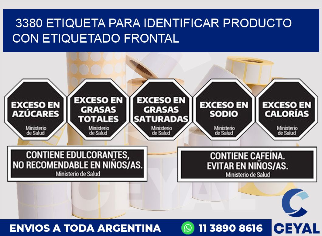 3380 ETIQUETA PARA IDENTIFICAR PRODUCTO CON ETIQUETADO FRONTAL