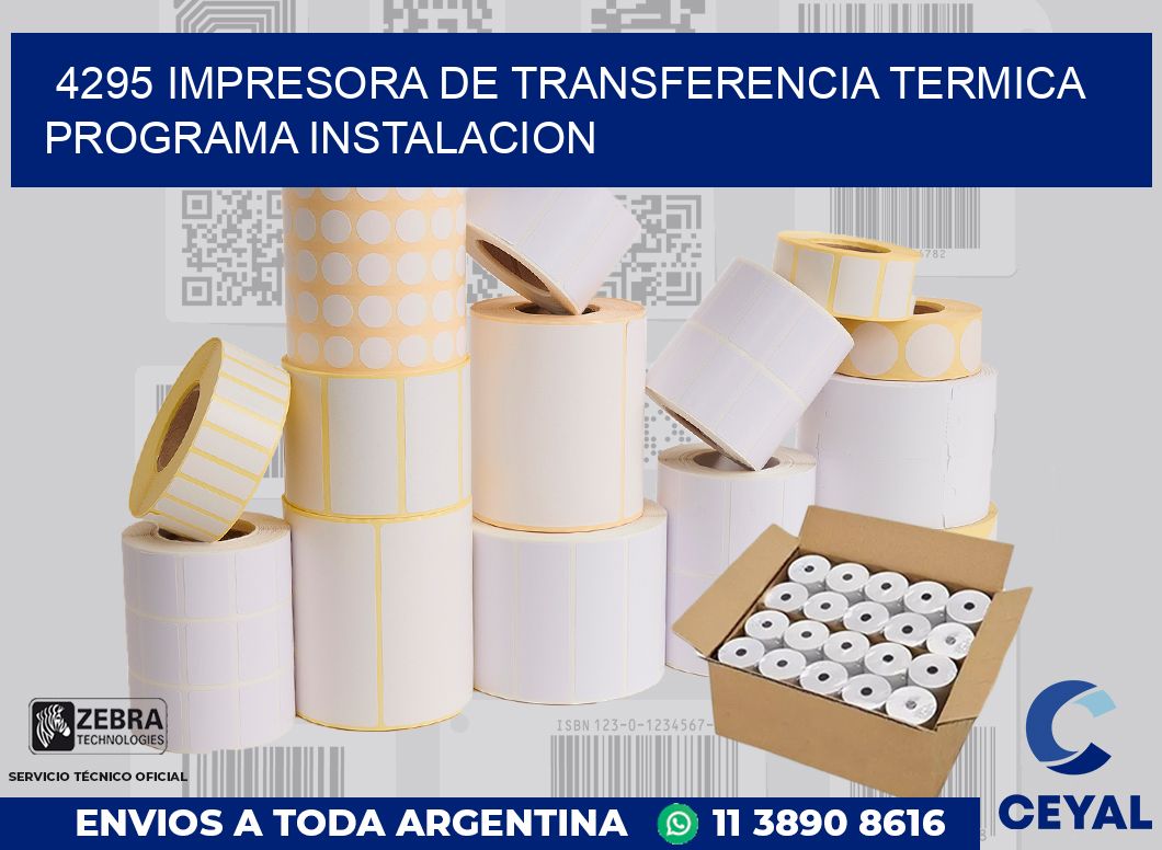 4295 IMPRESORA DE TRANSFERENCIA TERMICA PROGRAMA INSTALACION