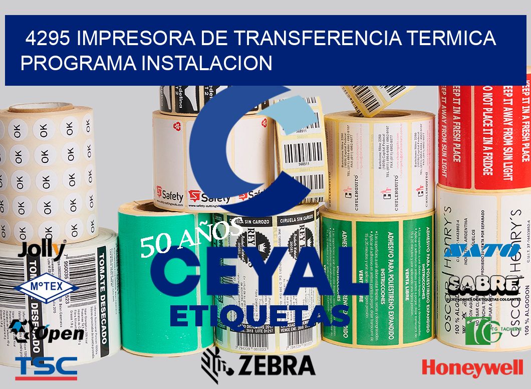 4295 IMPRESORA DE TRANSFERENCIA TERMICA PROGRAMA INSTALACION