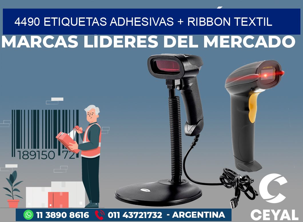 4490 ETIQUETAS ADHESIVAS + RIBBON TEXTIL