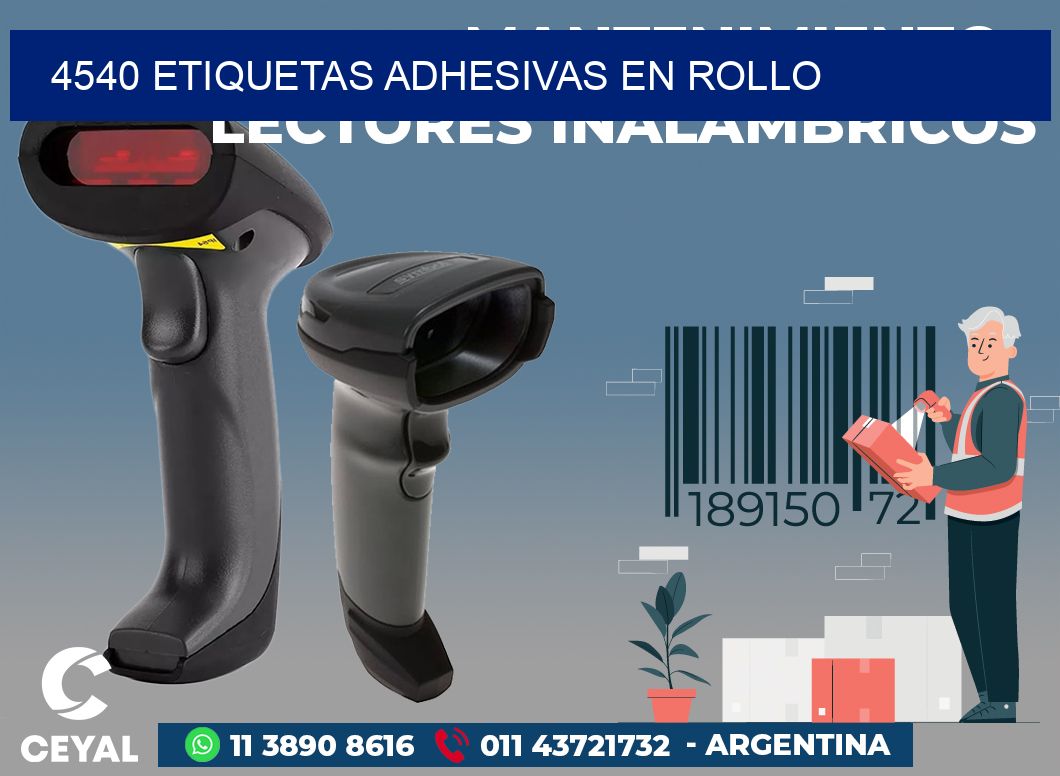 4540 ETIQUETAS ADHESIVAS EN ROLLO