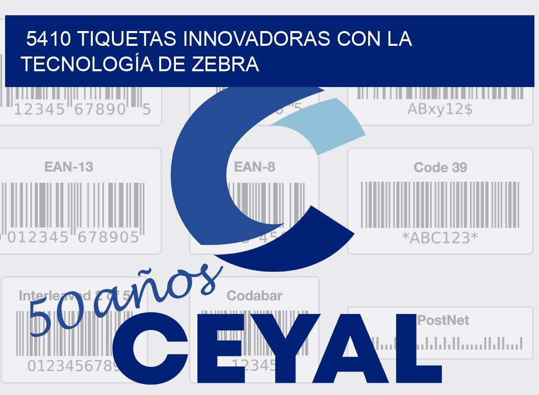 5410 TIQUETAS INNOVADORAS CON LA TECNOLOGÍA DE ZEBRA