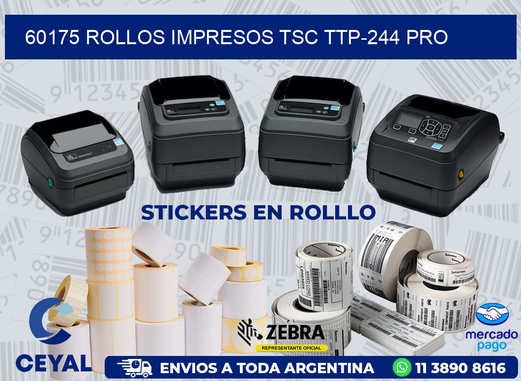 60175 ROLLOS IMPRESOS TSC TTP-244 PRO
