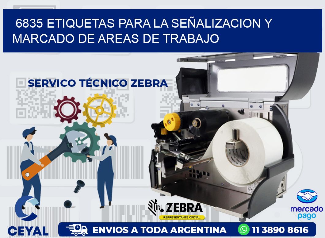 6835 ETIQUETAS PARA LA SEÑALIZACION Y MARCADO DE AREAS DE TRABAJO
