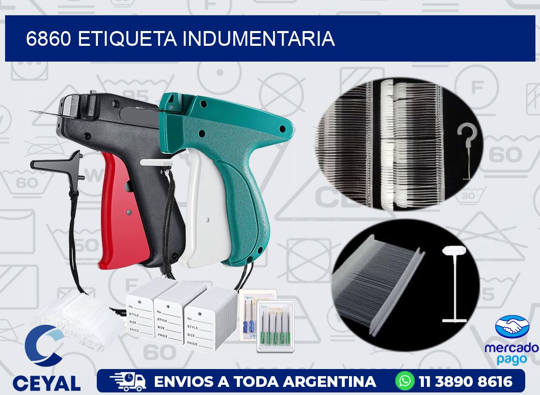 6860 ETIQUETA INDUMENTARIA