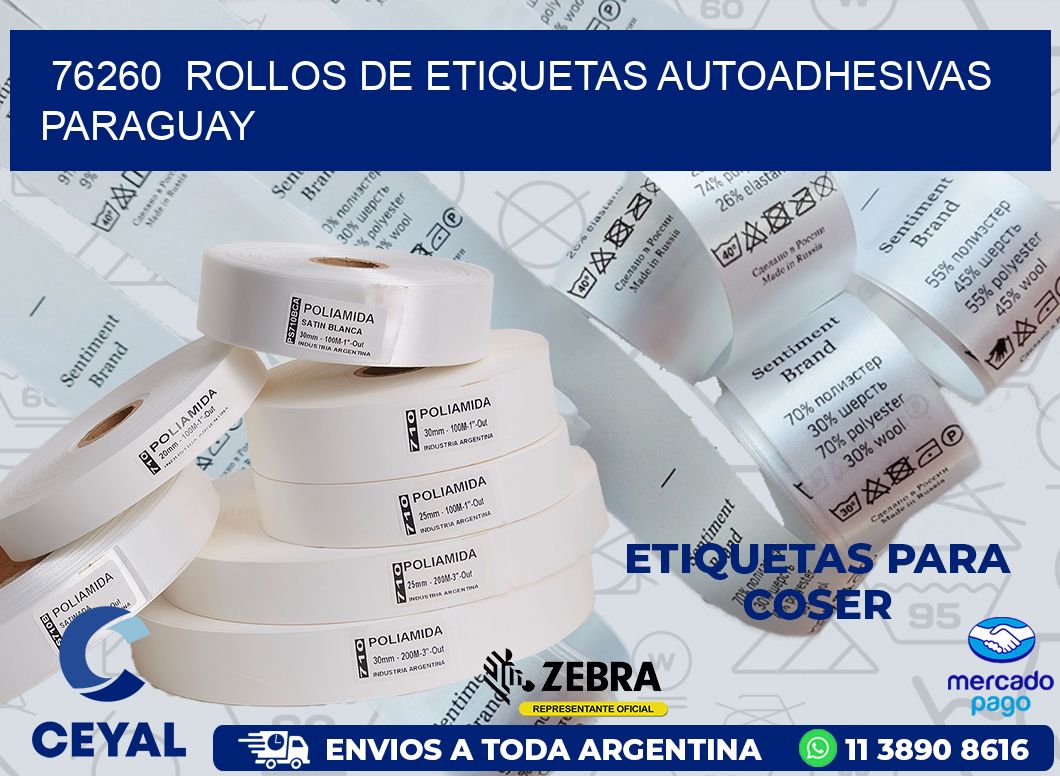 76260  ROLLOS DE ETIQUETAS AUTOADHESIVAS PARAGUAY