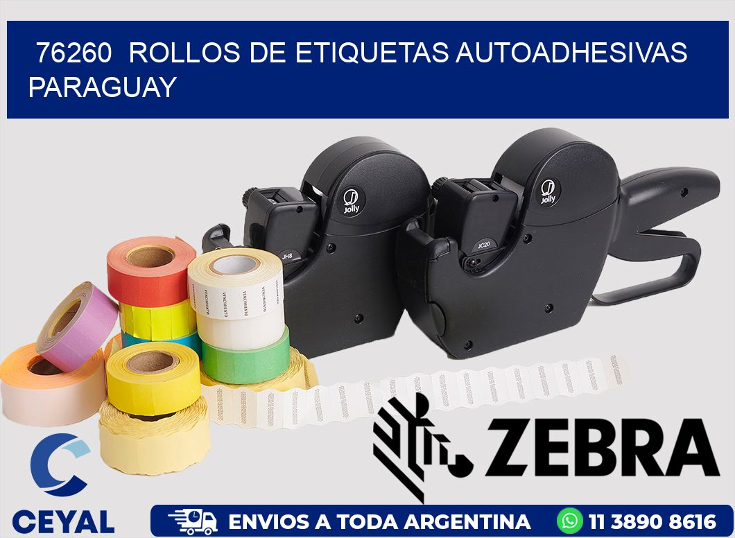 76260  ROLLOS DE ETIQUETAS AUTOADHESIVAS PARAGUAY