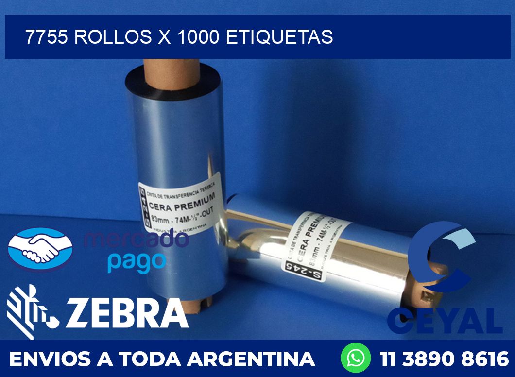 7755 ROLLOS X 1000 ETIQUETAS