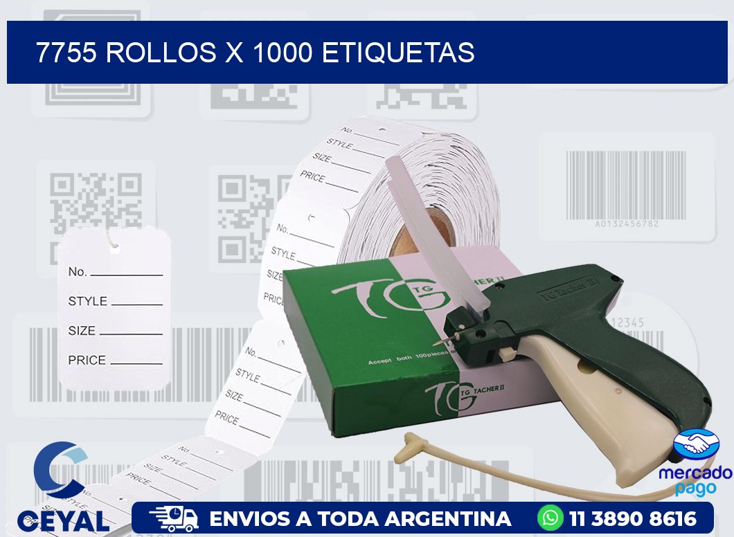 7755 ROLLOS X 1000 ETIQUETAS