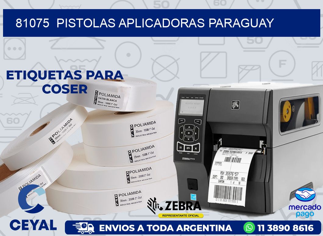81075  PISTOLAS APLICADORAS PARAGUAY
