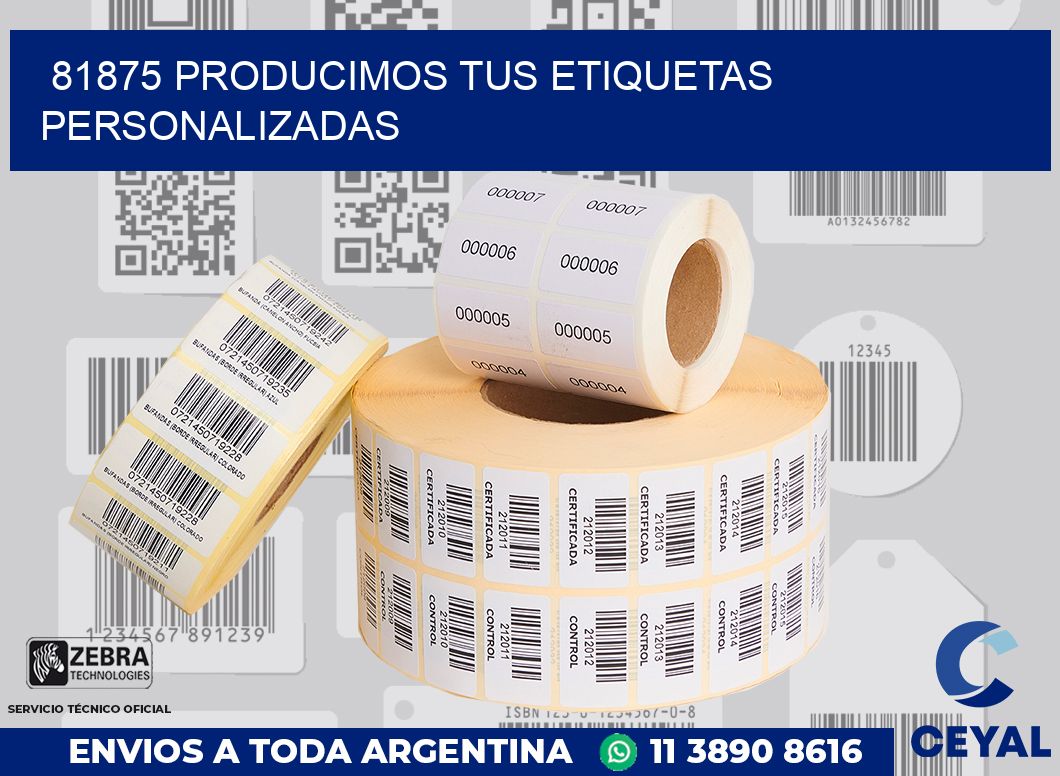 81875 PRODUCIMOS TUS ETIQUETAS PERSONALIZADAS