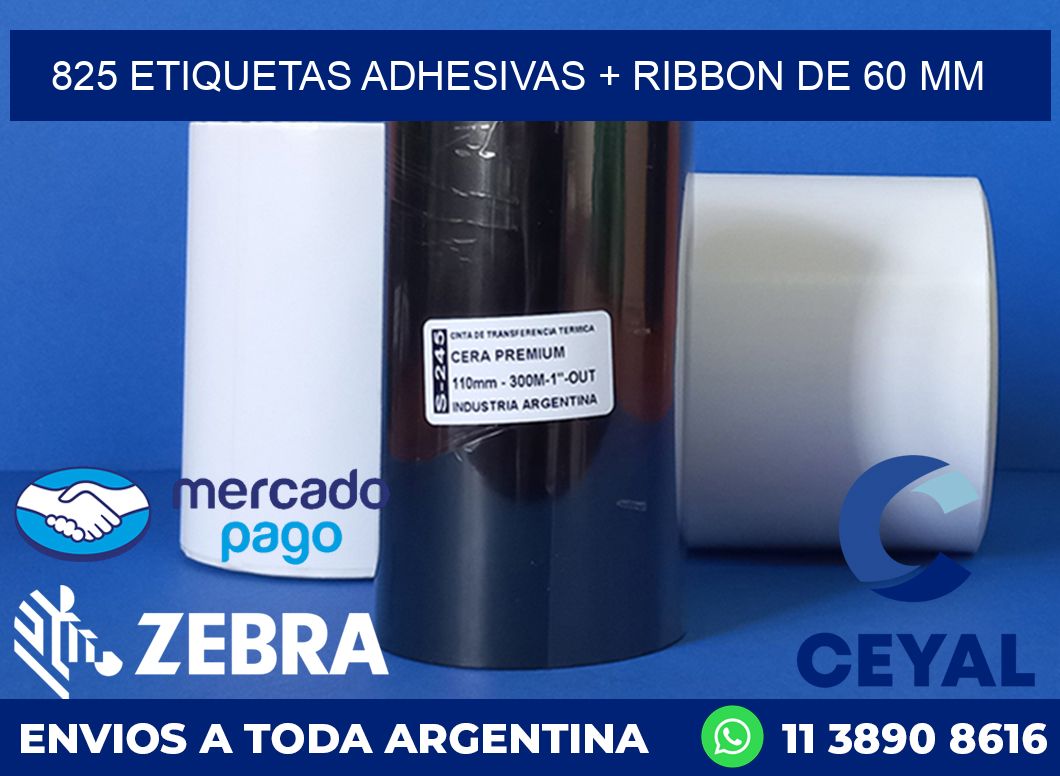 825 ETIQUETAS ADHESIVAS + RIBBON DE 60 MM