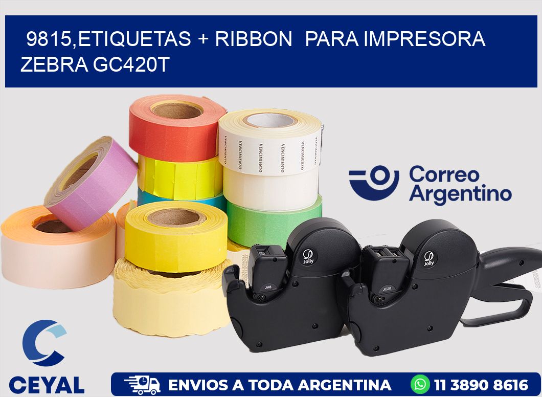 9815,etiquetas + ribbon para impresora zebra GC420T