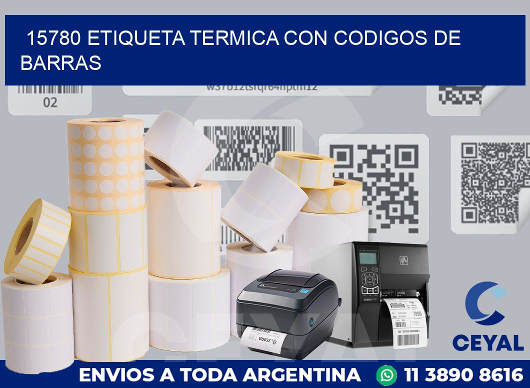 15780 ETIQUETA TERMICA CON CODIGOS DE BARRAS