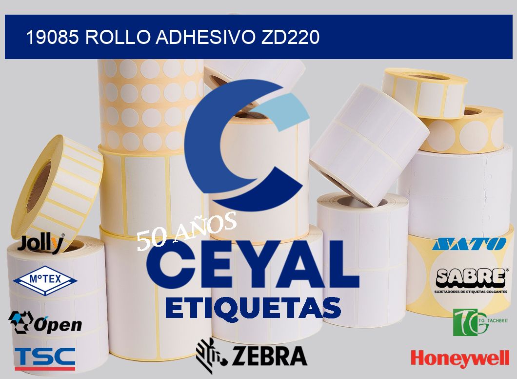 19085 ROLLO ADHESIVO ZD220