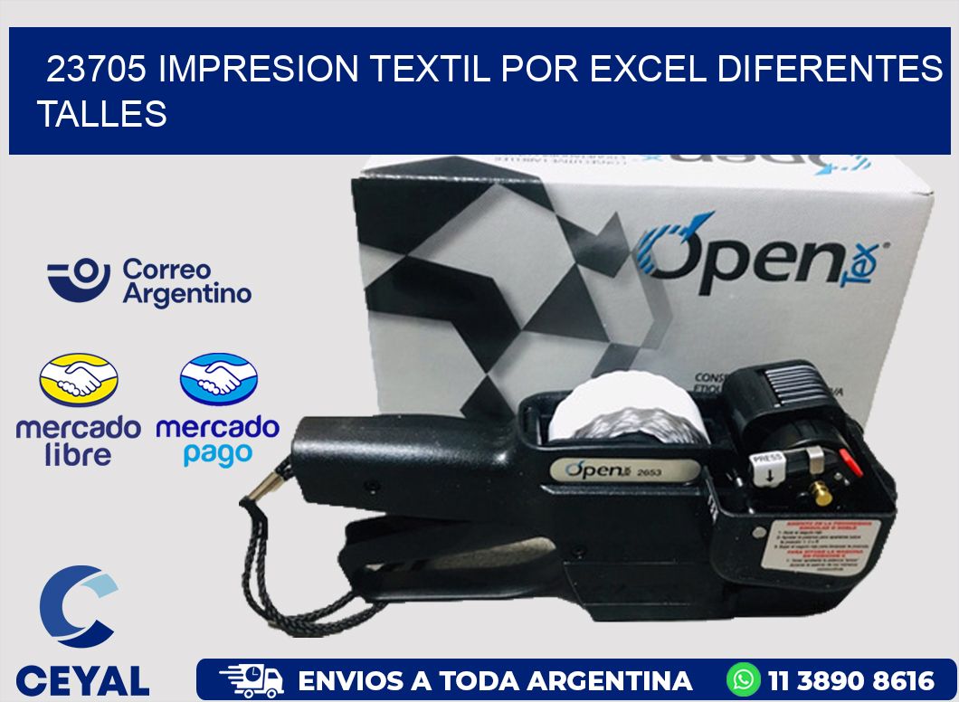 23705 IMPRESION TEXTIL POR EXCEL DIFERENTES TALLES